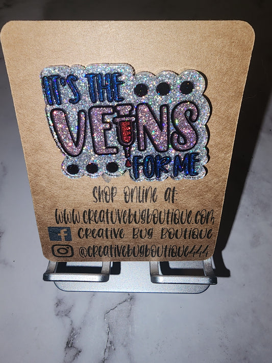 It's The Veins For Me Badge Reel