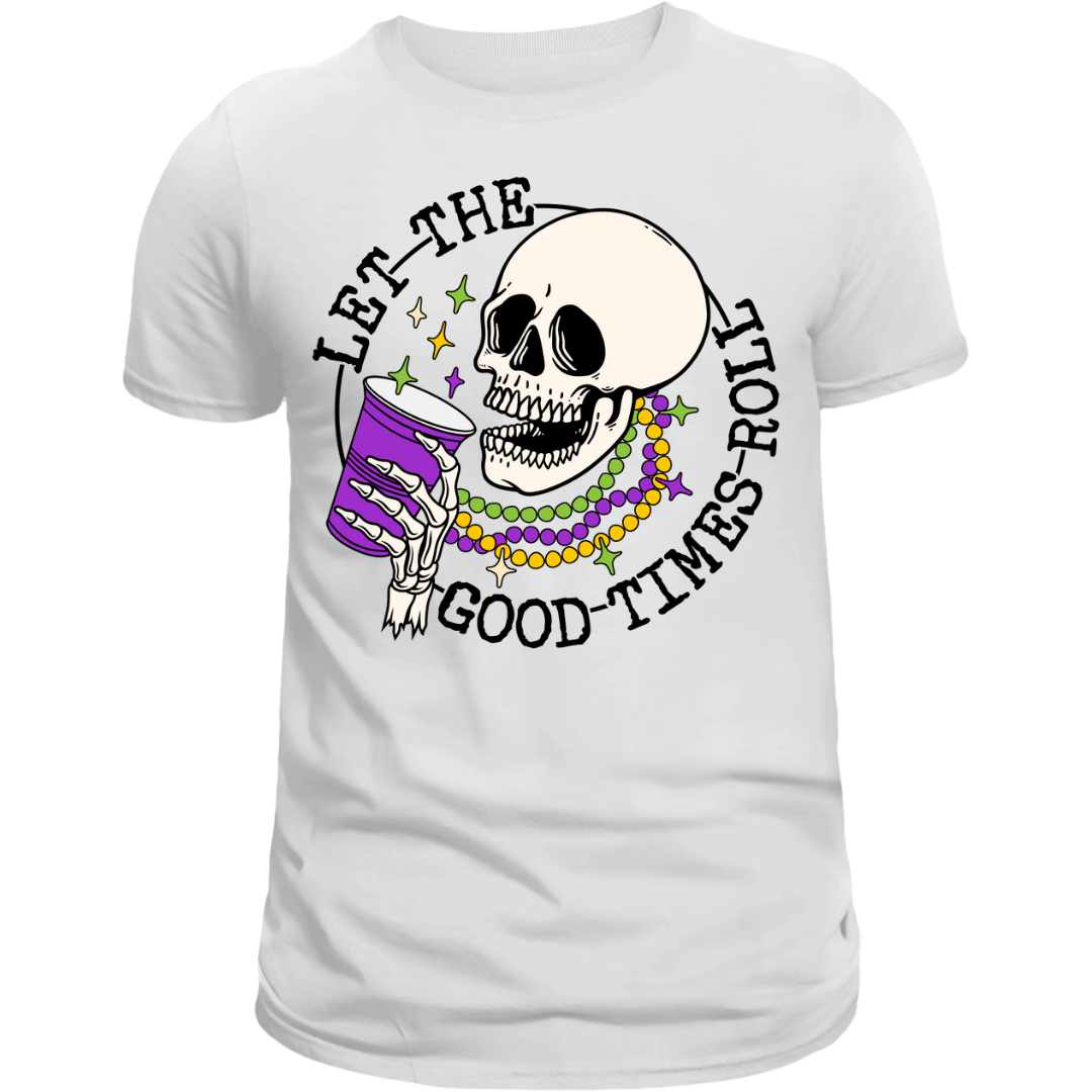 Let The Good Times Roll Skullie Shirt