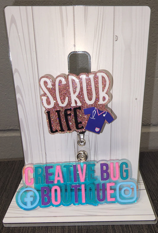 Scrub Life Badge Reel